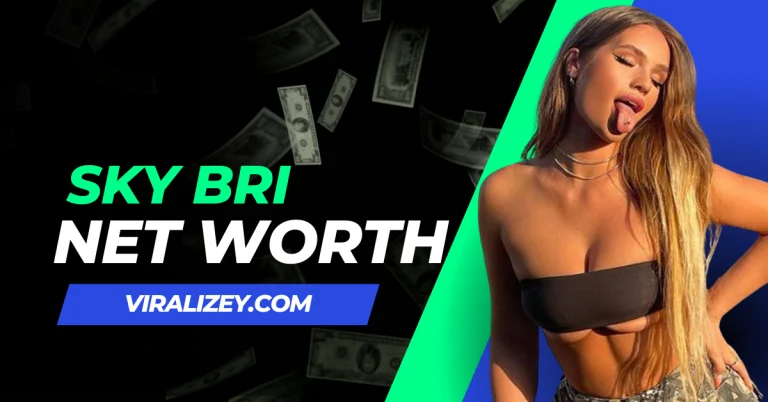 Sky Bri Net Worth 2024