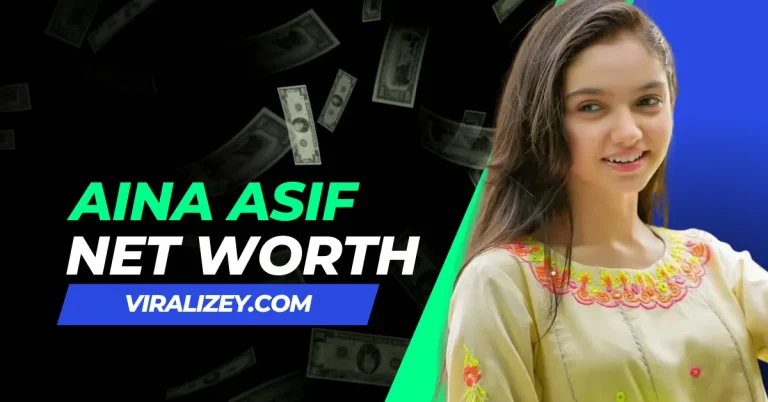 Aina Asif Net Worth 2024