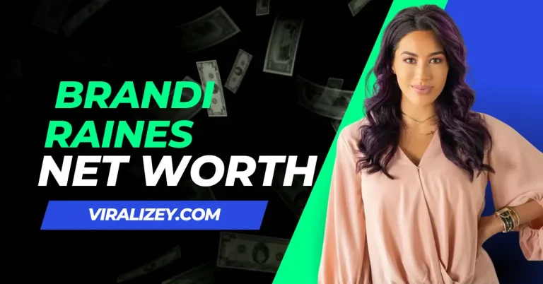 Brandi Raines Net Worth 2024