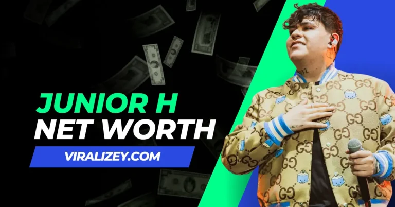 Junior H Net Worth 2024