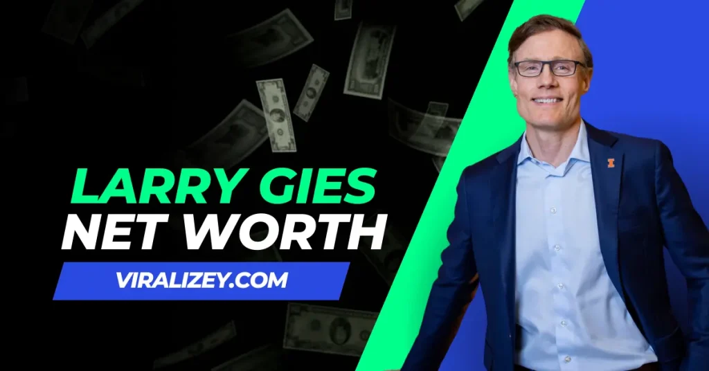 Larry Gies Net Worth 2024