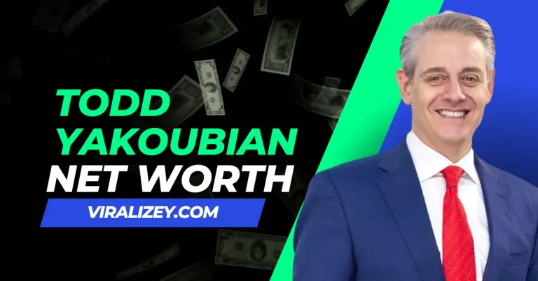 Todd Yakoubian Net Worth 2024